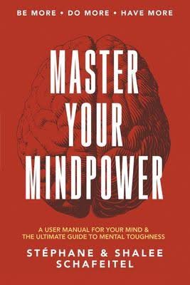 You are currently viewing Master Your Mindpower By Stéphane And Shalee Schafeitel Hits Bestsellers’ List